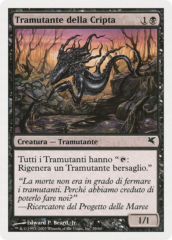 Crypt Sliver (Italian) - "Tramutante della Cripta"