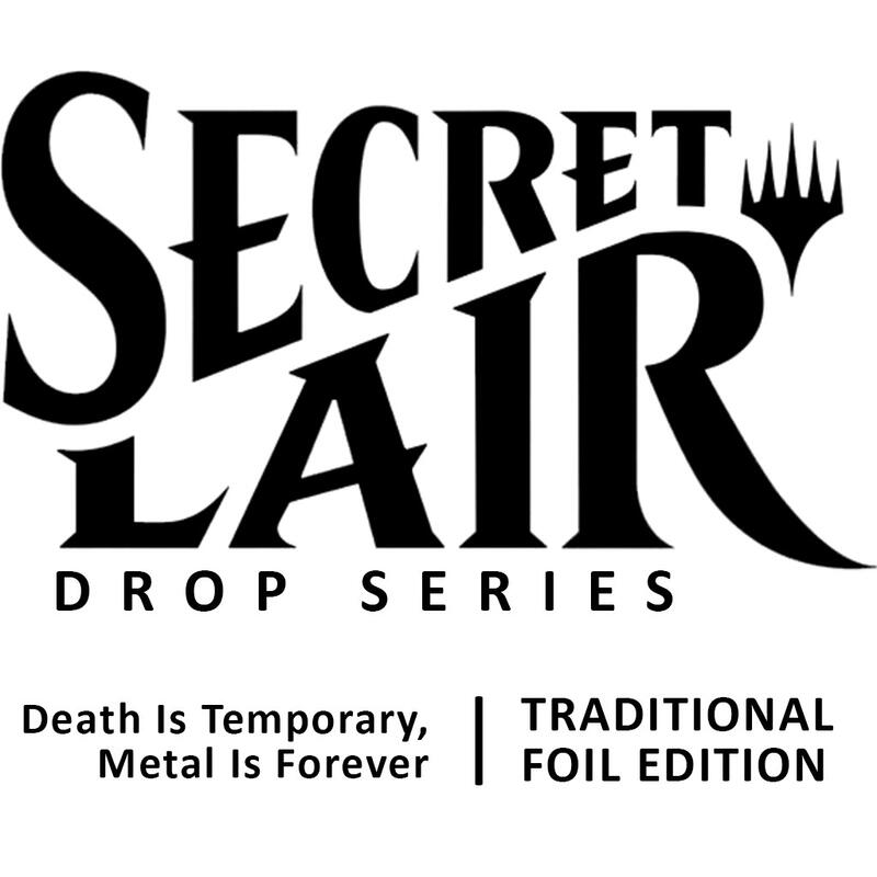 Secret Lair Drop: Death Is Temporary, Metal Is Forever - Traditional Foil Edition